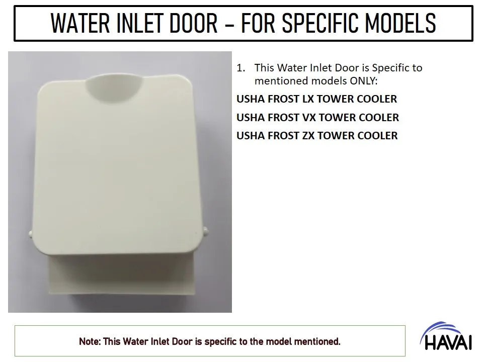HAVAI Water Inlet Door - Specified Models Only (Frost LX/VX/ZX)