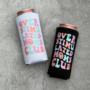 Overstimulated Moms Club Retro Regular or Slim Can Cooler
